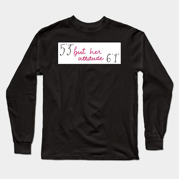 attitude Long Sleeve T-Shirt by nicolecella98